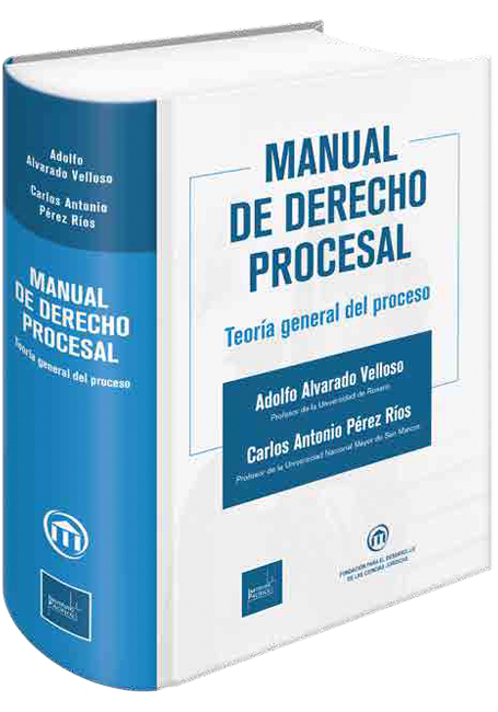MANUAL DE DERECHO PROCESAL TEORIA GENERAL DEL PROCESO