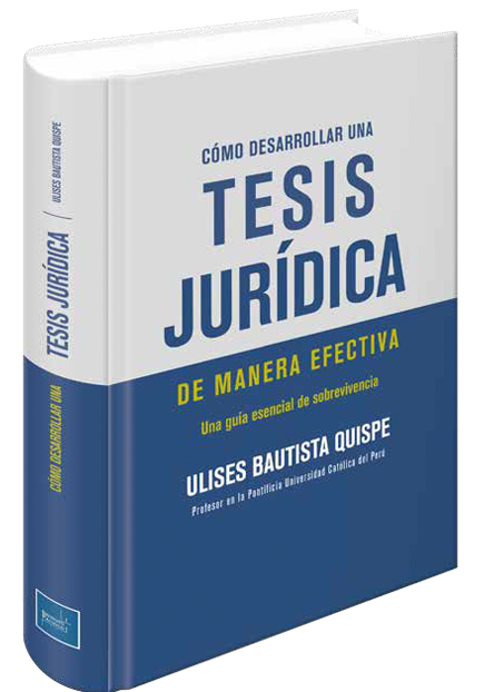 COMO DESARROLLAR UNA TESIS JURIDICA DE MANERA EFECTIVA