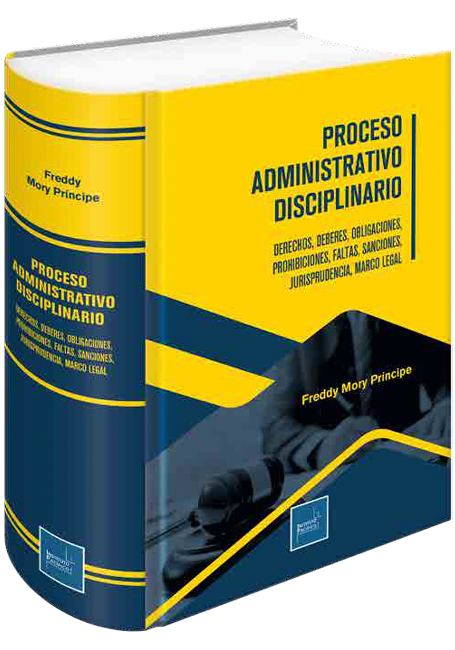 Portada de PROCESO ADMINISTRATIVO DISCIPLINARIO - DERECHOS, DEBERES, OBLIGACIONES, PROHIBICIONES, FALTAS, SANCIONES, JURISPRUDENCIA, MARCO LEGAL
