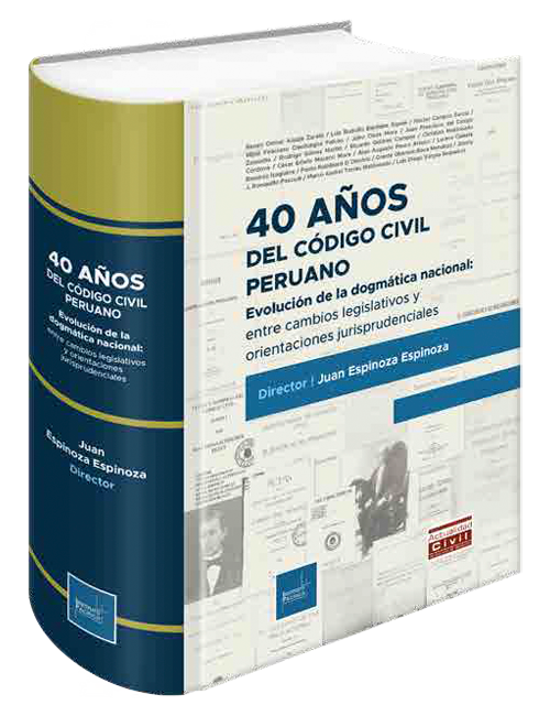 Portada de 40 AÑOS DEL CODIGO CIVIL PERUANO - EVOLUCION DE LA DOGMATICA NACIONAL