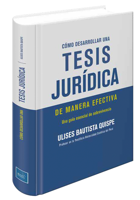Portada de COMO DESARROLLAR UNA TESIS JURIDICA DE MANERA EFECTIVA